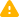 Yellow triangle with exclamation mark.